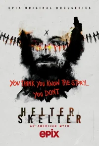Helter Skelter: Американский миф бесплатно